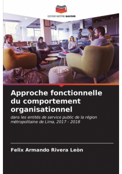 Approche fonctionnelle du comportement organisationnel