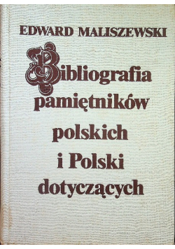 Bibliografia pamiętników polskich i Polski dotyczących