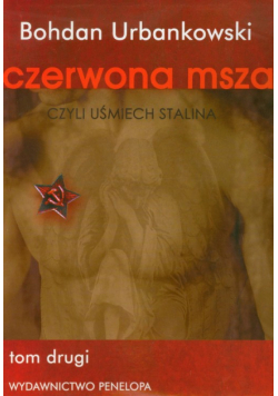 Czerwona msza czyli uśmiech Stalina tom 2