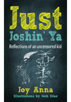 Just Joshin' Ya