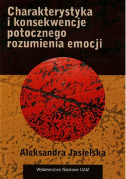 Charakterystyka i konsekwencje potocznego rozumienia emocji