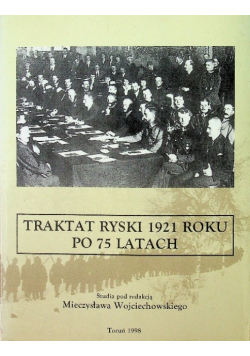 Traktat ryski 1921 roku po 75 latach