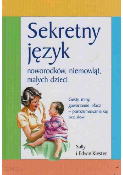 Sekretny język noworodków niemowląt małych dzieci