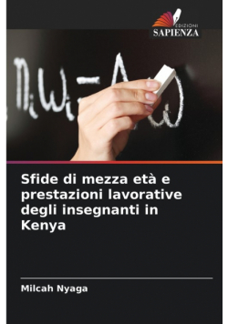 Sfide di mezza età e prestazioni lavorative degli insegnanti in Kenya