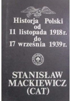 Historja Polski od 11 listopada 1918 do 17 września 1939 r.