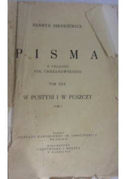 Pisma w układzie Ignacego Chrzanowskiego tom XXX w pustyni i w puszczy tom I, 1932r.