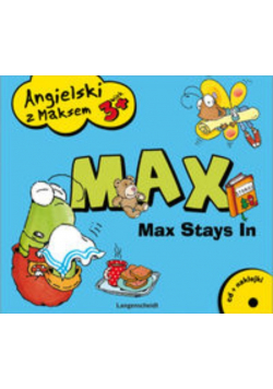 Angielski z Maksem 3+ Max Stays In