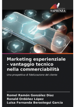 Marketing esperienziale - vantaggio tecnico nella commerciabilità