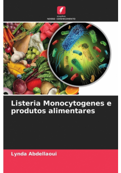 Listeria Monocytogenes e produtos alimentares