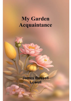 My Garden Acquaintance