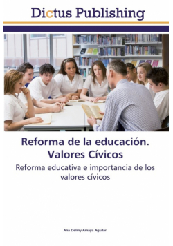 Reforma de la educación. Valores Cívicos