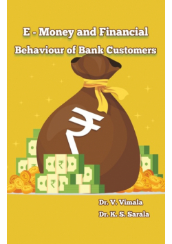 e Money and Financial Behavior of Bank Customers