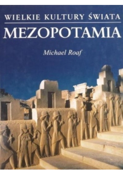 Wielkie kultury świata Mezopotamia