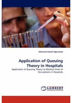 Application of Queuing Theory in Hospitals