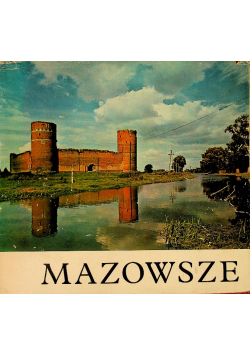 Mazowsze. Krajobraz i architektura