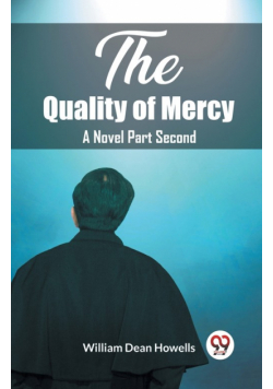 The Quality of Mercy A Novel Part Second