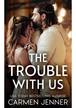 The Trouble with Us