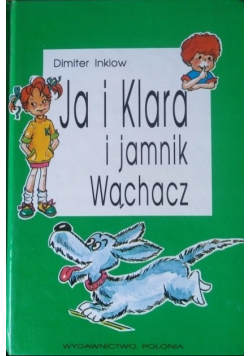 Ja i Klara i jamnik Wąchacz