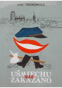 Uśmiechu nie zakazano