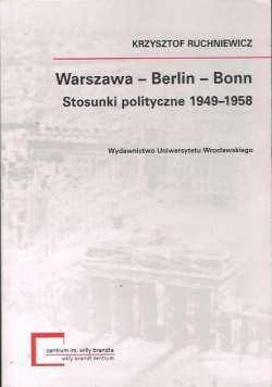 Warszawa Berlin Bonn Stosunki polityczne 1949 - 1958