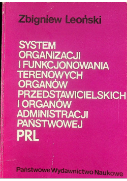 System organizacji i funkcjonowania terenowych organów
