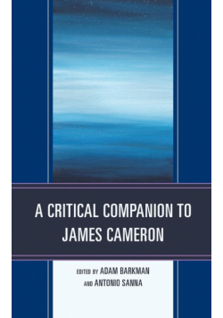 A Critical Companion to James Cameron