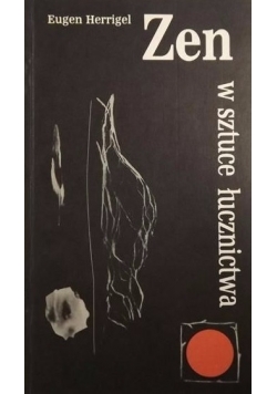 Zen w sztuce łucznictwa