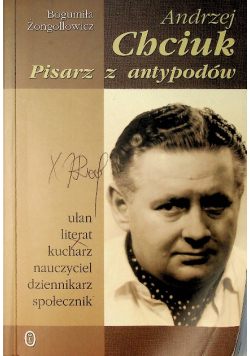Andrzej Chciuk Pisarz z antypodów
