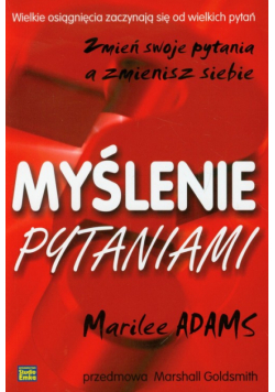 Marilee Adams - Myślenie pytaniami