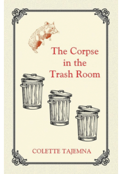 The Corpse in the Trash Room