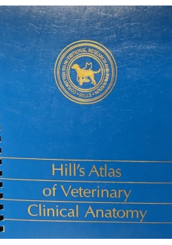 Hills atlas of veterinary clinical anatomy
