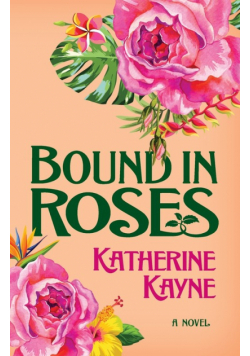Bound in Roses