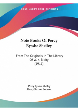 Note Books Of Percy Bysshe Shelley