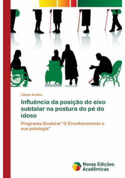 Influência da posição do eixo subtalar na postura do pé do idoso