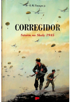 Corregidor szturm na Skałę 1945