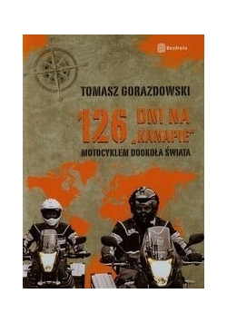 126 dni na kanapie motocyklem dookoła świata