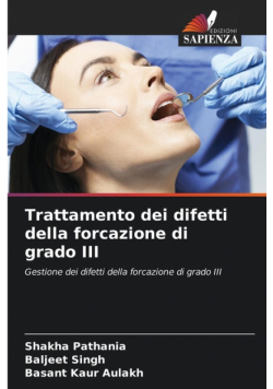 Trattamento dei difetti della forcazione di grado III