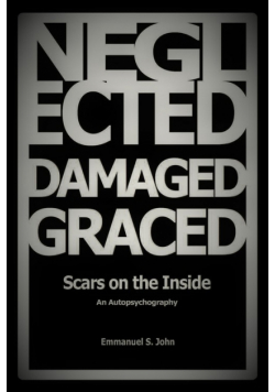 Neglected, Damaged, Graced