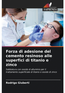 Forza di adesione del cemento resinoso alle superfici di titanio e zinco