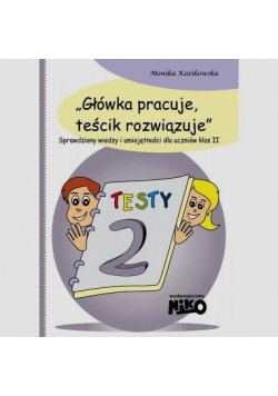 Główka pracuje teścik rozwiązuje