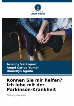 Können Sie mir helfen? Ich lebe mit der Parkinson-Krankheit