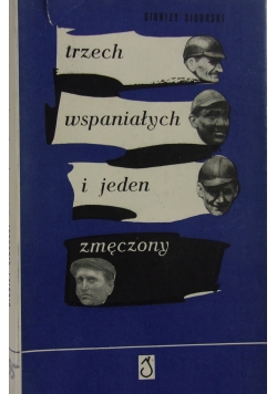 Trzech wspaniałych i jeden zmęczony