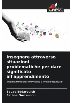 Insegnare attraverso situazioni problematiche per dare significato all'apprendimento