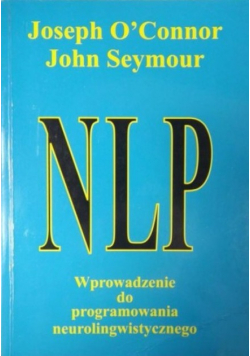 NLP Wprowadzenie do programowania neurolingwistycznego