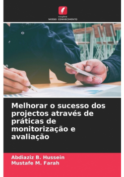 Melhorar o sucesso dos projectos através de práticas de monitorização e avaliação