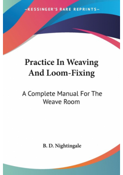 Practice In Weaving And Loom-Fixing