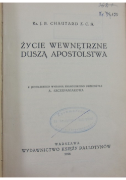 Życie wewnętrzne duszą apostolstwa 1928 r.