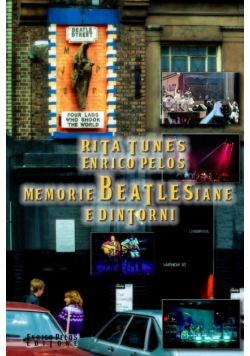 Memorie Beatlesiane E Dintorni (Pagine a Colori)