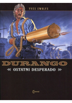 Durango Tom 6 Ostatni Desperado