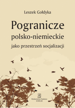 Pogranicze polsko-niemieckie jako przestrzeń socjalizacji